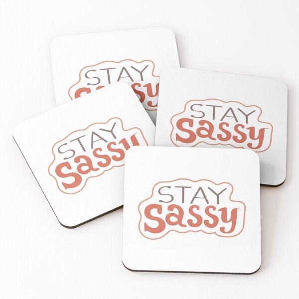 Item preview, Stay Sassy Confident Personality Attitude designed and sold by RetroMini2026.