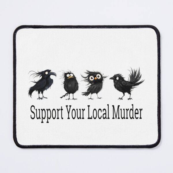 Item preview, Support your local murder designed and sold by Gbriel3.