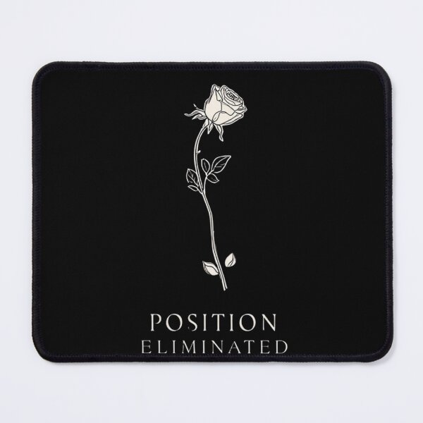 Item preview, Position Eliminated VI designed and sold by HBRTKLY.