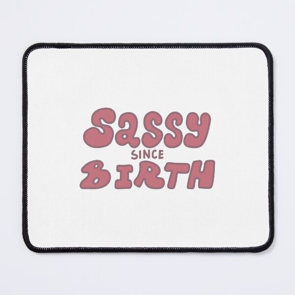 Item preview, Sassy Since Birth Attitude Statement Birthday Gift Girl Woman designed and sold by RetroMini2026.