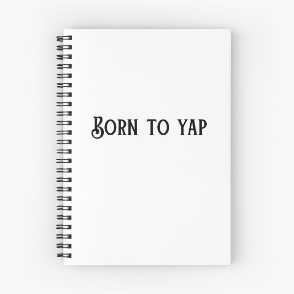 Item preview, Born To Yap designed and sold by Kingky14.