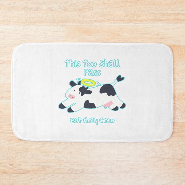 Item preview, This Too Shall Pass But Holy Cow designed and sold by CarefulCreation.