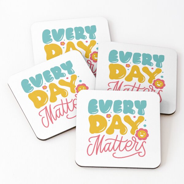 Item preview, Every Day Matters Positive Motivational Inspiration Daily Reminder designed and sold by RetroMini2026.