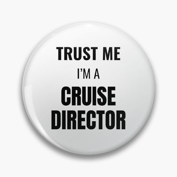 Item preview, Trust Me I'm a Cruise Director (Black) designed and sold by ShipCrewNation.