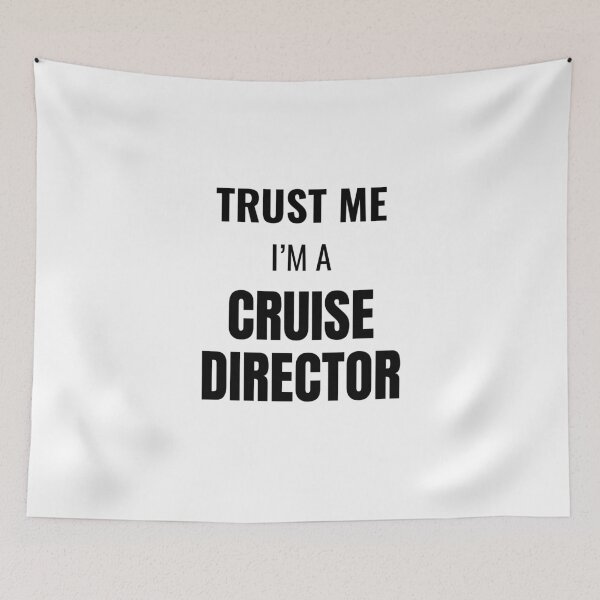 Item preview, Trust Me I'm a Cruise Director (Black) designed and sold by ShipCrewNation.