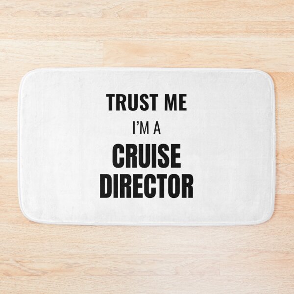 Item preview, Trust Me I'm a Cruise Director (Black) designed and sold by ShipCrewNation.