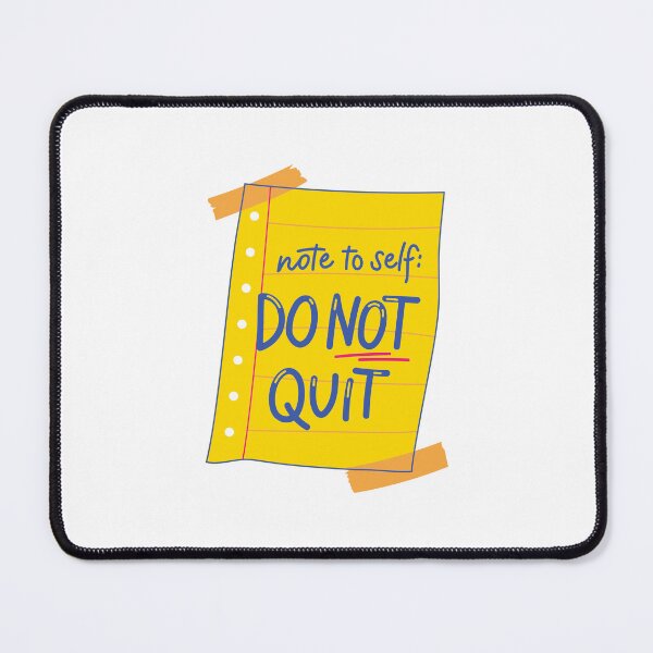Item preview, Note To Self: Do Not Quit Motivational Encouragement Perseverance Inspiration designed and sold by RetroMini2026.