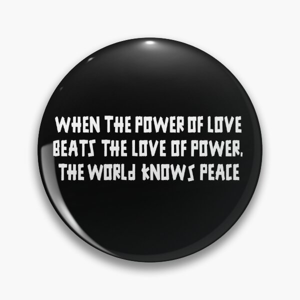 Item preview, when the power of love overcomes the love of power, the world will know peace designed and sold by EigengrauART.
