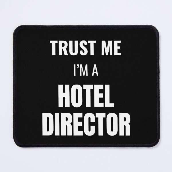 Item preview, Trust Me I'm a Hotel Director (White) designed and sold by ShipCrewNation.