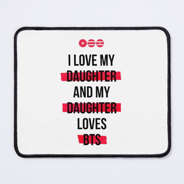 Item preview, BTS - I love my daughter and my daughter loves BTS T-Shirt designed and sold by YOSHFRIDAYS.
