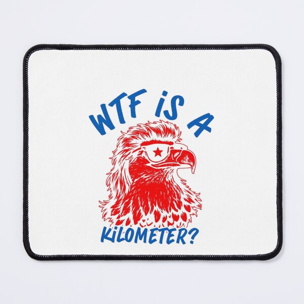 Item preview, WTF Is A Kilometer ? designed and sold by Gbriel3.