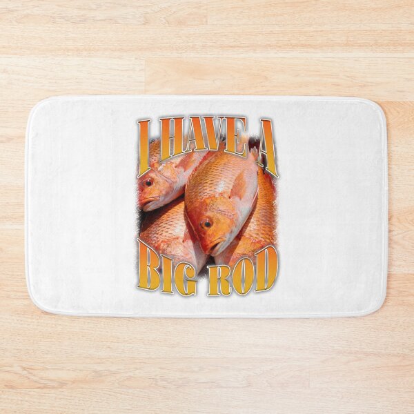 Item preview, I Have Big Rod Fisher Meme designed and sold by bngfx.