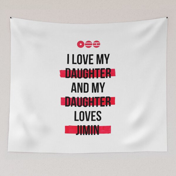 Item preview, JIMIN - I love my daughter and my daughter loves JIMIN T-Shirt designed and sold by YOSHFRIDAYS.