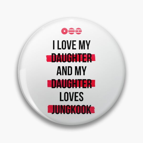 Item preview, JUNGKOOK - I love my daughter and my daughter loves JUNGKOOK T-Shirt designed and sold by YOSHFRIDAYS.