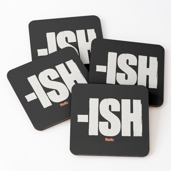 Item preview, -ISH - WhimWiz Creative Lifestyle & Streetwear designed and sold by WhimWiz.
