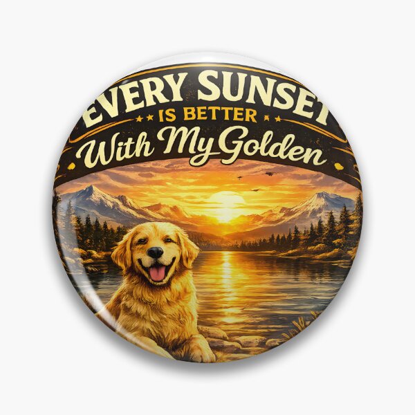 Item preview, Every Sunset Is Better With My Golden Retriever Badge designed and sold by Sahil Randhawa.