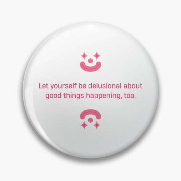 Item preview, "Let Yourself Be Delusional" Clown Afirmation Quote designed and sold by clownfirmations.
