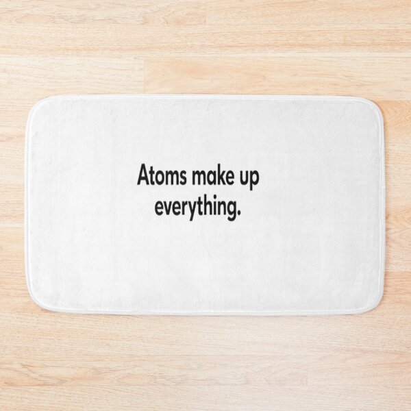 Item preview, I Don’t Trust Atoms — They Make Up Everything Funny Science Quote designed and sold by ROVVI.