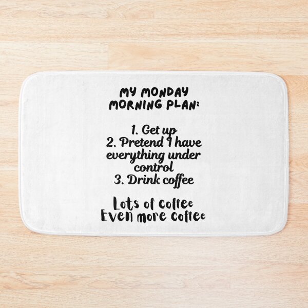 Item preview, My Monday Morning Plan. designed and sold by Dinasshop.