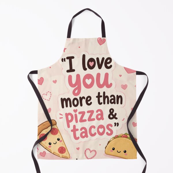 Item preview, I Love You More Than Pizza and Tacos Cute Foodie Quote designed and sold by Snikdha.