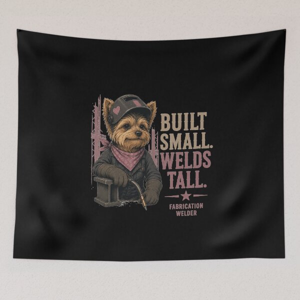 Item preview, Built Small Welds Tall Yorkshire Terrier Fabrication Welder Vintage Welding Design designed and sold by RusticMeadow.