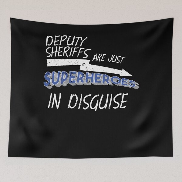 Item preview, Deputy Sheriffs Are Just Superheroes In Disguise designed and sold by shoppzee.