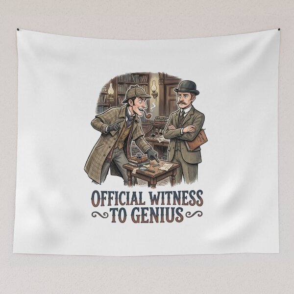 Item preview, Official Witness to Genius Sherlock Holmes and Watson Design designed and sold by Fenay Designs.