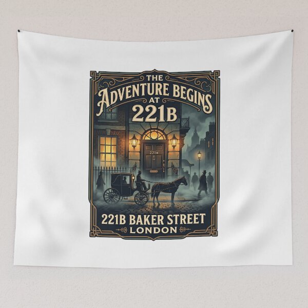 Item preview, The Adventure Begins at 221B Baker Street London Sherlock Holmes Poster designed and sold by Fenay Designs.