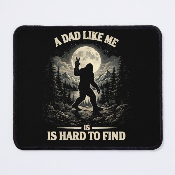 Item preview, A Dad Like Me is Hard to Find - Funny Bigfoot Father's Day designed and sold by PixelMarrero.