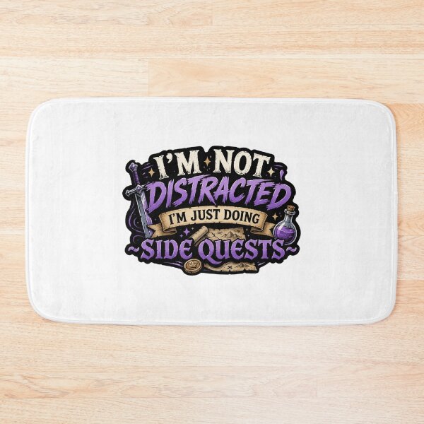 Item preview, I'm not distracted, I'm just doing side quests DND designed and sold by PatternFly.