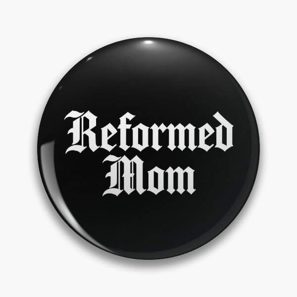 Item preview, Reformed Mom | Reformed Theology & Five Solas | Calvinist | White Lettering designed and sold by Glory After Tears.