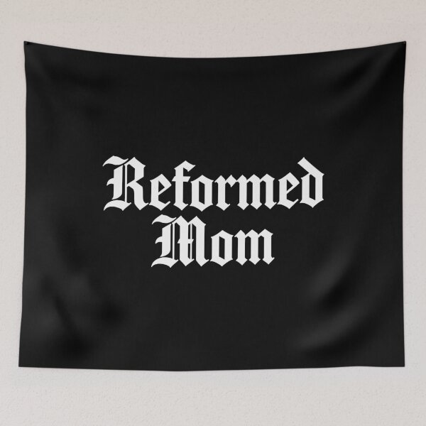 Item preview, Reformed Mom | Reformed Theology & Five Solas | Calvinist | White Lettering designed and sold by Glory After Tears.