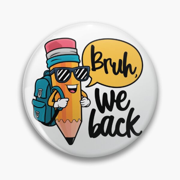 Item preview, Bruh We Back to School First Day of School Back to School designed and sold by Thread&Fable.
