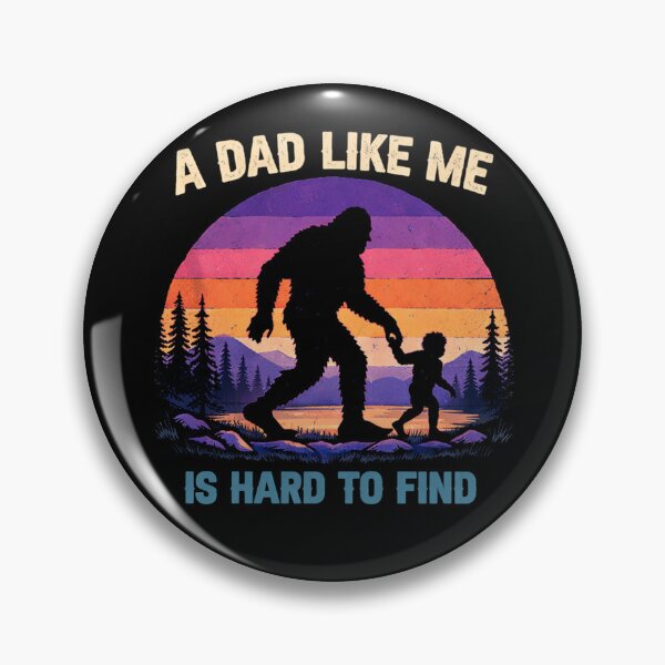 Item preview, A Dad Like Me is Hard to Find - Funny Bigfoot Father's Day designed and sold by PixelMarrero.