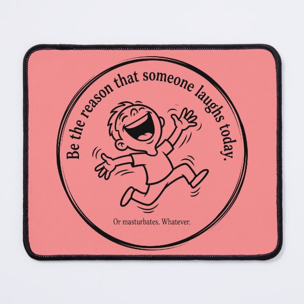 Item preview, Be the Reason Someone Laughs Today. Or Masturbates. Whatever. Laughing Man designed and sold by ThreadRiotTees.