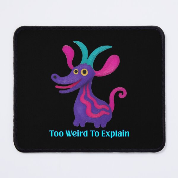 Item preview, Too Weird To Explain - Cute Quirky Fantasy Creature designed and sold by PatykArt.
