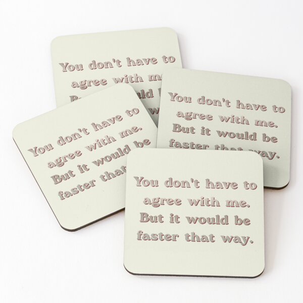 Item preview, You Don't Have To Agree With Me Funny Sarcastic Quote designed and sold by TheFrameVault.