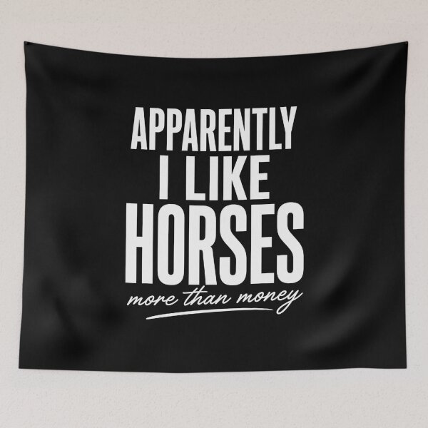 Item preview, Apparently I Like Horses More Than Money Funny Equestrian, Horse Lover Gift, Equestrian , Riding Humor  designed and sold by Trendably.