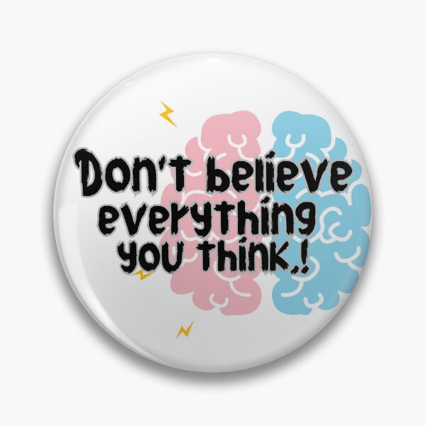 Item preview, Don't Believe Everything You Think designed and sold by ahmedshalan.