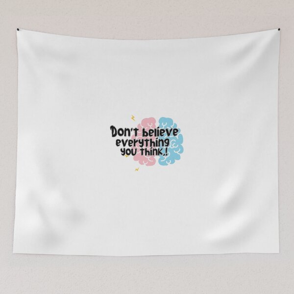 Item preview, Don't Believe Everything You Think designed and sold by ahmedshalan.