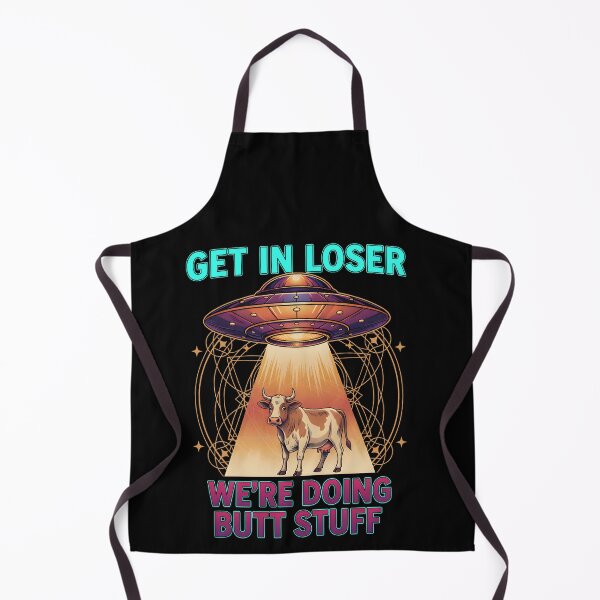 Item preview, Funny Meme Get In Loser Were Doing Butt Stuff designed and sold by LuminOrb.