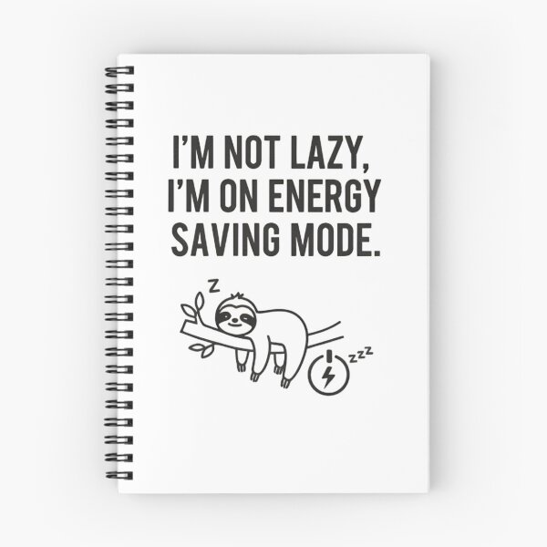 Item preview, T-shirt "I'M NOT LAZY, I'M ON ENERGY SAVING MODE" designed and sold by PT PROJECT.