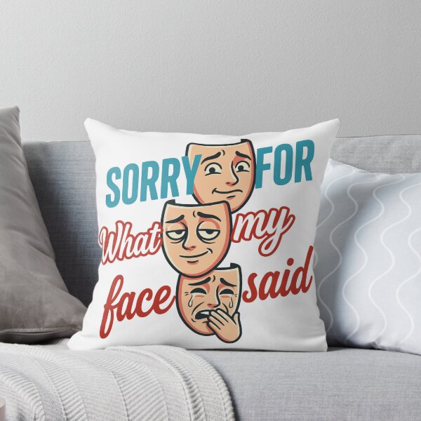 Item preview, Sorry For What My Face Said Humour designed and sold by Slightly Off Deesigns.