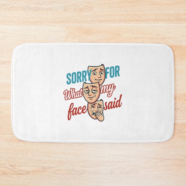 Item preview, Sorry For What My Face Said Humour designed and sold by Slightly Off Deesigns.