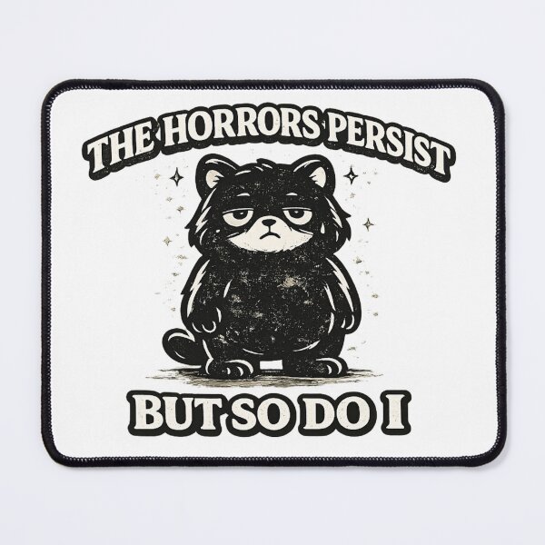 Item preview, The Horrors Persist But So Do I Cat Funny Vintage Retro Shirt Mental Health Humor Gift Relatable Cat Tee designed and sold by Moonveil_Studio.