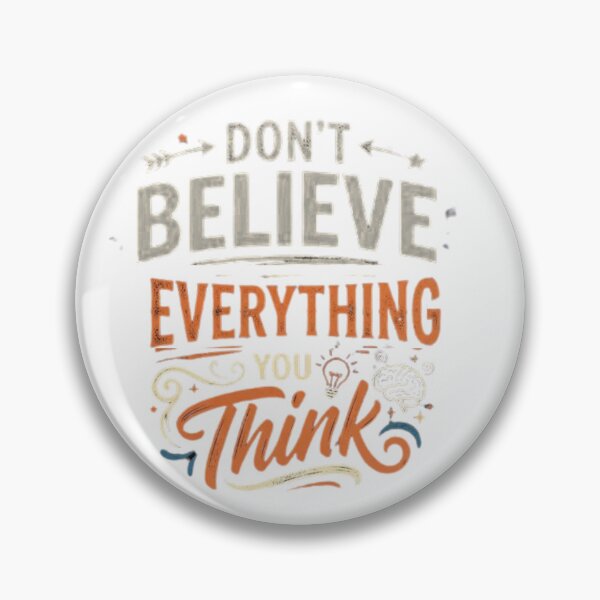Item preview, Don't Believe Everything You Think designed and sold by ahmedshalan.