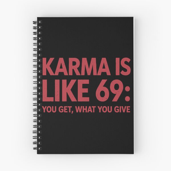 Item preview, Karma Is Like 69 You Get What You Give designed and sold by ZaraKerry.