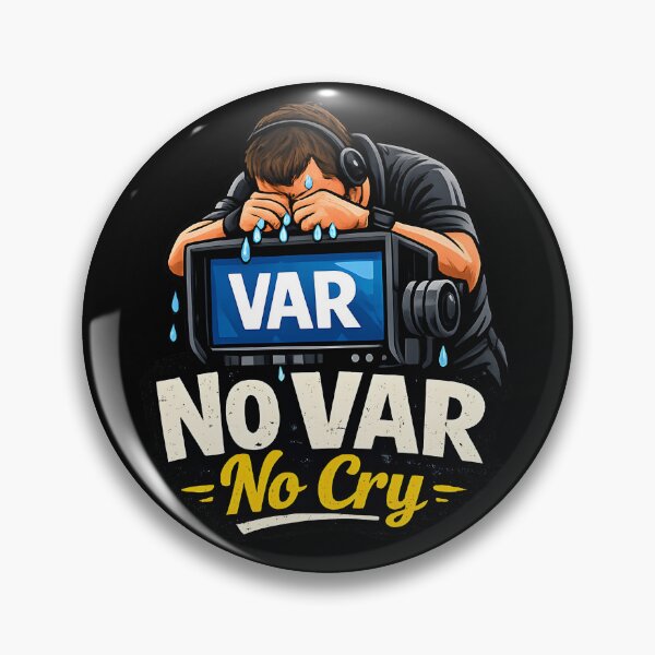 Item preview, No VAR No Cry – Funny Football Meme designed and sold by darkan1.