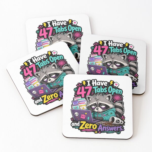Item preview, I Have 47 Tabs Open and Zero Answers Raccoon designed and sold by KXDigitalStudio.