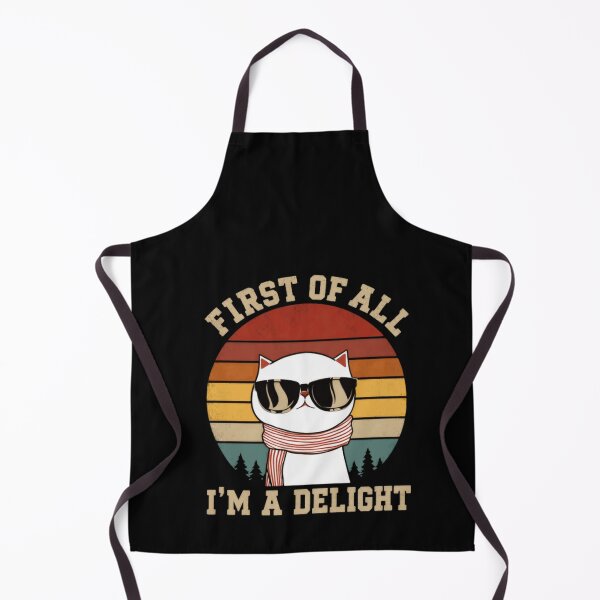 Item preview, First Of All I'm A Delight Cat Lover Funny Pet Owner designed and sold by HumansStuck12.